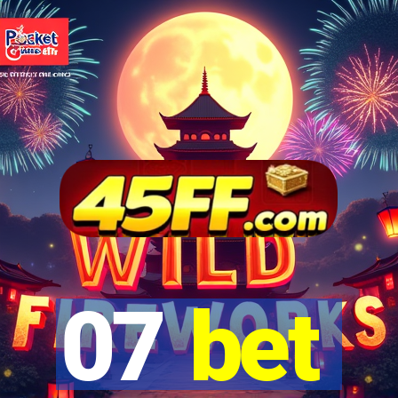 07 bet